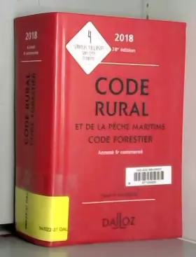 Couverture du produit · Code rural et de la pêche maritime code forestier 2018, annoté et commenté - 38e éd.