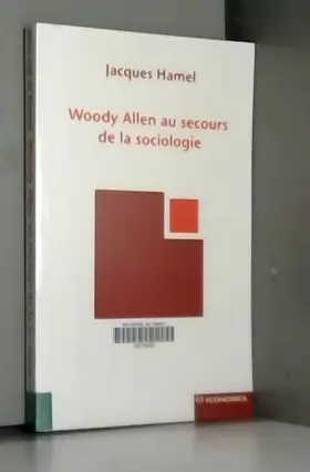 Couverture du produit · Woody Allen au secours de la sociologie