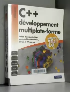 Couverture du produit · C++ développement multiplate-forme : Créez des applications compatibles Mac OS X, Linux et Windows