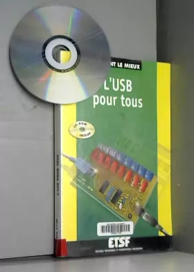Couverture du produit · L'USB pour tous - Avec l'USBMOD1 ou le 68HC908JB8 - Livre+CD-Rom: Avec l'USBMOD1 ou le 68HC908JB8