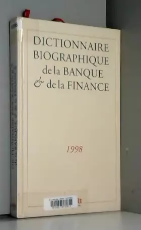 Couverture du produit · Dictionnaire biographique de la banque et de la finance