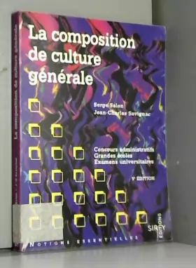 Couverture du produit · LA COMPOSITION DE CULTURE GENERALE. 5ème édition 1995