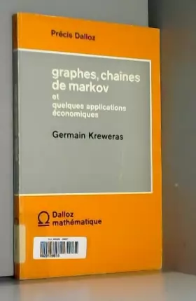 Couverture du produit · Graphes, chaines de Markov et quelques applications économiques