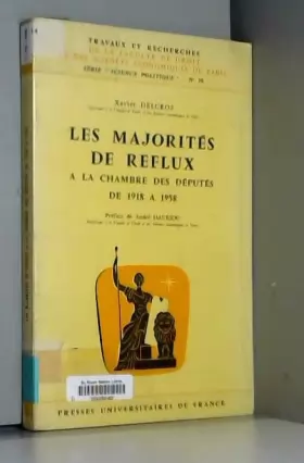 Couverture du produit · Les Majorites De Reflux a La Chambre Des Deputes De 1918 a 1958