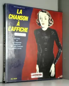 Couverture du produit · La Chanson à l'affiche : histoire de la chanson française du café-concert à nos jours