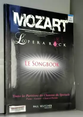 Couverture du produit · Mozart L'Opera Rock Le Songbook Sheet Music for Piano, Singing and Guitar