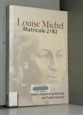 Couverture du produit · Louise Michel : Matricule 2182