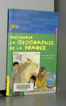 Couverture du produit · Découvrir la géographie de la France