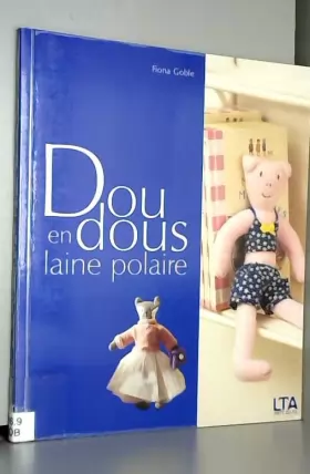Couverture du produit · Doudous en laine polaire : Des jouets aussi mignons que doux, pour bébés et jeunes enfants