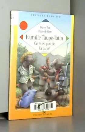 Couverture du produit · Famille Taupe-Tatin : ce n'est pas de la tarte