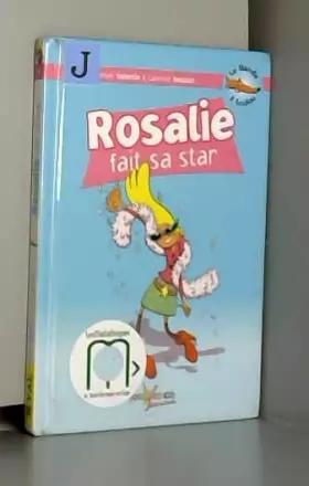 Couverture du produit · La Bande à Loulou, Tome 4 : Rosalie fait sa star