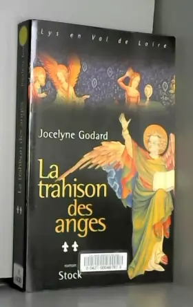 Couverture du produit · Lys en Val de Loire, tome 2 : La Trahison des anges