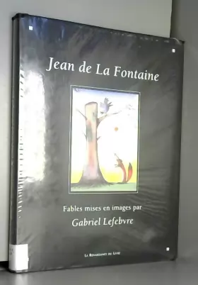 Couverture du produit · Les Fables, illustrées par G. Lefèvre