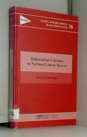 Couverture du produit · Differential Calculus in Normed Linear Spaces