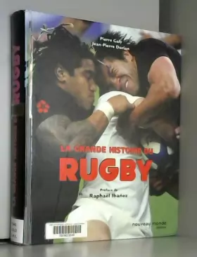 Couverture du produit · La grande histoire du rugby: Préface de Raphaël Ibanez