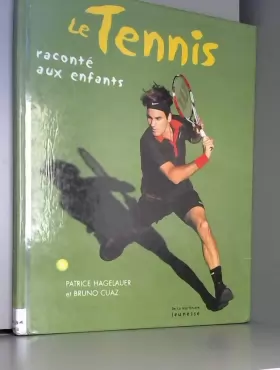 Couverture du produit · Le tennis raconté aux enfants