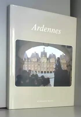 Couverture du produit · Ardennes, Richesse de France