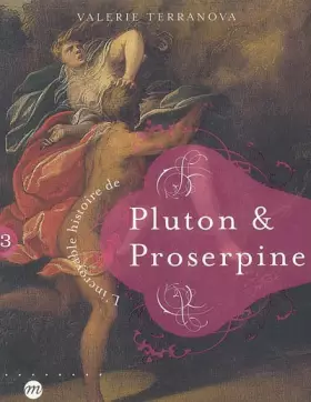 Couverture du produit · L'incroyable histoire de Pluton & Proserpine