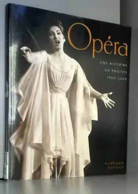 Couverture du produit · Opéra. Une histoire en photos 1900-2000