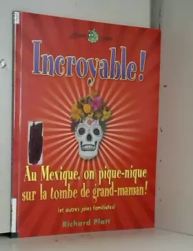 Couverture du produit · Incroyable!au mexique, on pique-nique sur la tombe de grand-maman