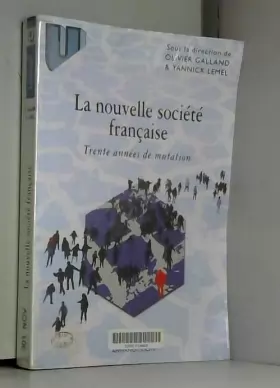 Couverture du produit · La Nouvelle Société française. Trente années de mutation