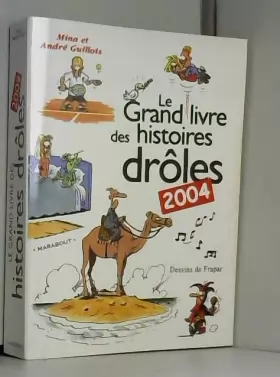 Couverture du produit · Le Grand Livre des histoires drôles 2004