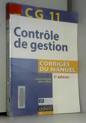 Couverture du produit · DCG 11 - Contrôle de gestion - 3e édition - Corrigés du manuel