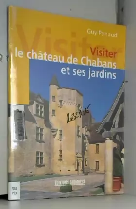 Couverture du produit · Visiter le château de Chabans et ses jardins