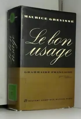 Couverture du produit · Le Bon Usage: Grammaire Francaise Ninth Edition