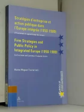 Couverture du produit · Stratégies d'entreprise et action publique dans l'Europe intégrée (1950-1980)