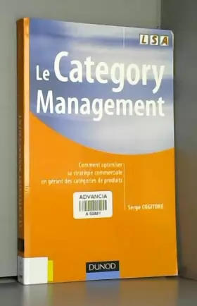 Couverture du produit · Le Category Management : Comment optimiser sa stratégie commerciale en gérant des catégories de produits