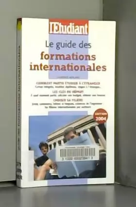 Couverture du produit · Le Guide des formations internationales 2004