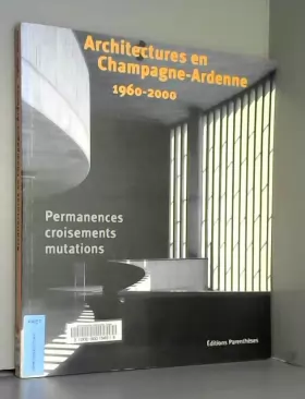 Couverture du produit · L'architecte en Champagne-Ardenne depuis 1960