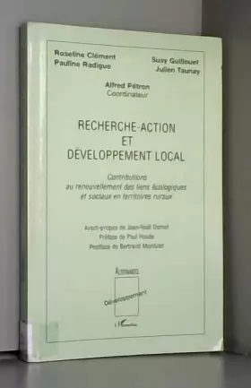 Couverture du produit · Recherche-action et développement local: Contributions au renouvellement des liens écologiques et sociaux en territoires ruraux