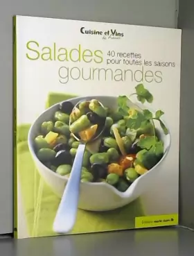 Couverture du produit · Salades gourmandes : 40 recettes pour toutes les saisons