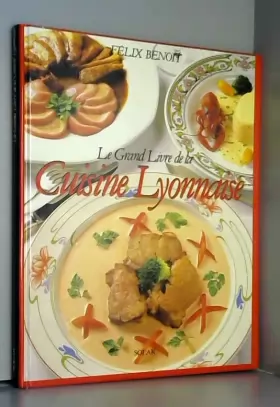 Couverture du produit · Le grand livre de la cuisine lyonnaise