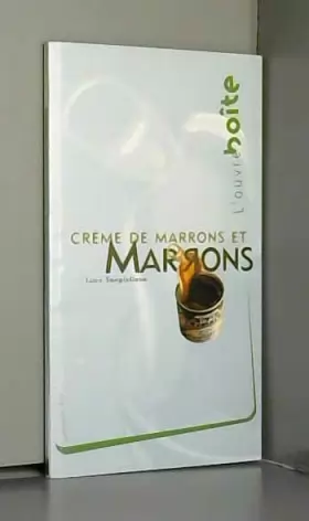 Couverture du produit · Marrons et crème de marrons / Ouvre-Boite N°2