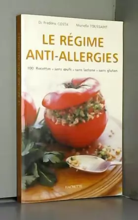Couverture du produit · Le régime anti-allergies : Recettes sans oeufs, sans lactose, sans gluten