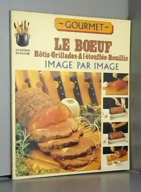 Couverture du produit · Le boeuf, rotis, grillades, a l'etouffee, bouillis, image par image