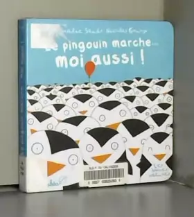 Couverture du produit · Le pingouin marche... moi aussi !