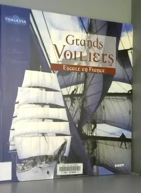 Couverture du produit · Grands Voiliers, Escale en France