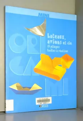 Couverture du produit · Mini-Origami Bateaux, avions et cie