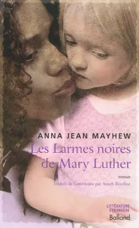 Couverture du produit · Les Larmes noires de Mary Luther