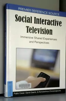 Couverture du produit · Social Interactive Television: Immersive Shared Experiences and Perspectives