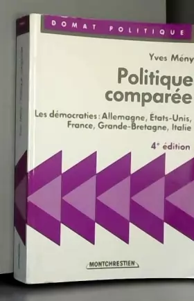 Couverture du produit · Politique comparée : Les démocraties, Allemagne, États-Unis, France, Grande-Bretagne, Italie