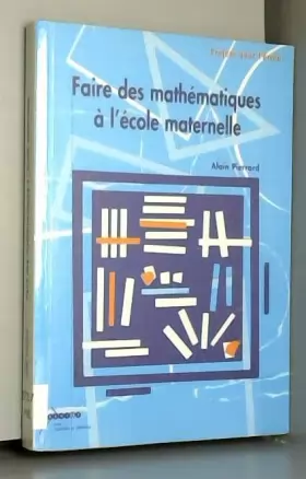 Couverture du produit · Faire des mathématiques à l'école maternelle