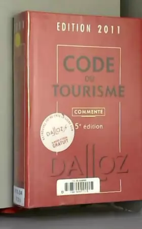 Couverture du produit · Code du tourisme 2011, commenté - 5e éd.: Codes Dalloz Professionnels