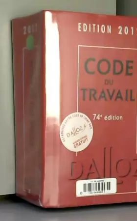 Couverture du produit · Code du travail 2012 - 74e éd.: Codes Dalloz Universitaires et Professionnels