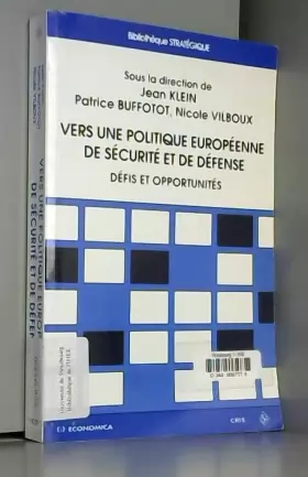 Couverture du produit · Vers une politique européenne de sécurité et de défense. Défis et opportunités