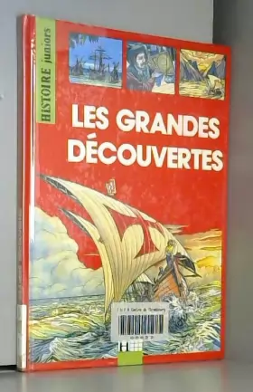 Couverture du produit · Histoire junior - les grandes époques : les grandes découvertes